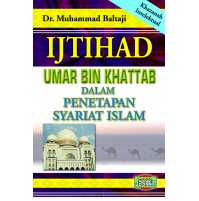 IJTIHAD UMAR BIN KHATTAB – DALAM PENETAPAN SYARIAT ISLAM